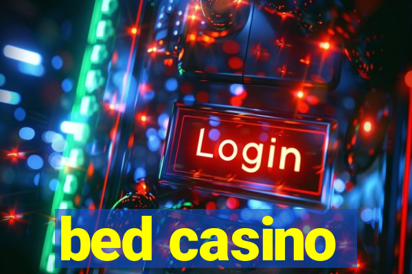 bed casino