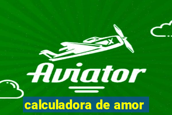 calculadora de amor