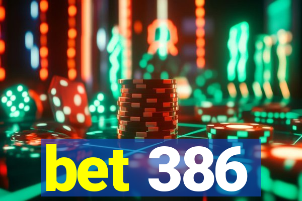 bet 386