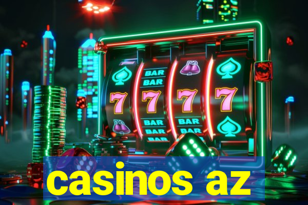 casinos az