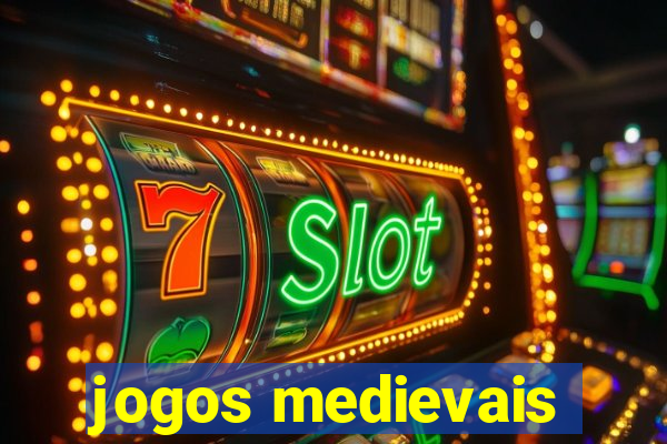 jogos medievais