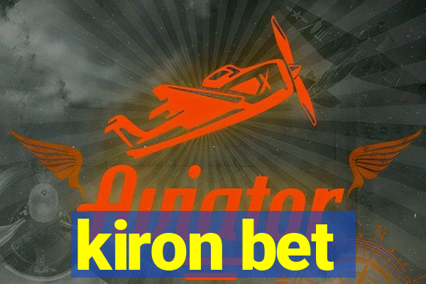 kiron bet