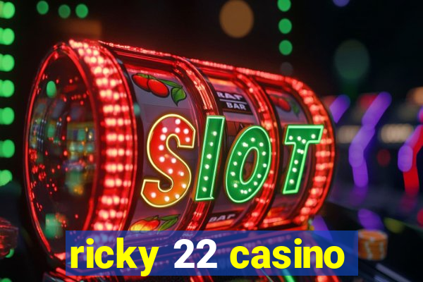 ricky 22 casino