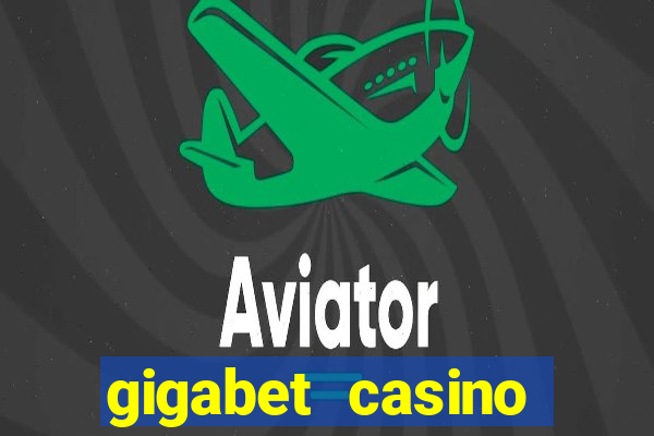 gigabet casino online lucky super