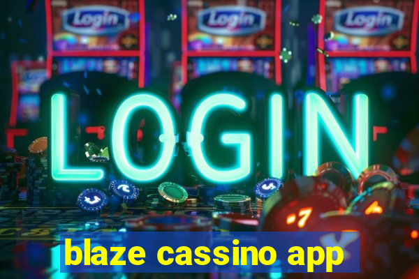 blaze cassino app