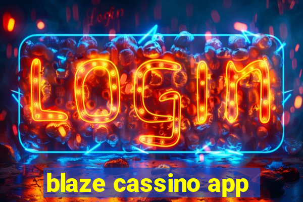 blaze cassino app