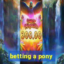 betting a pony