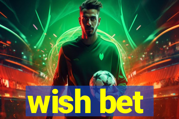 wish bet