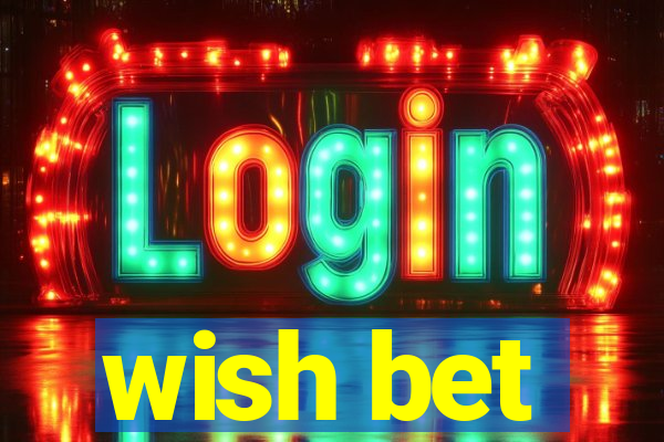 wish bet