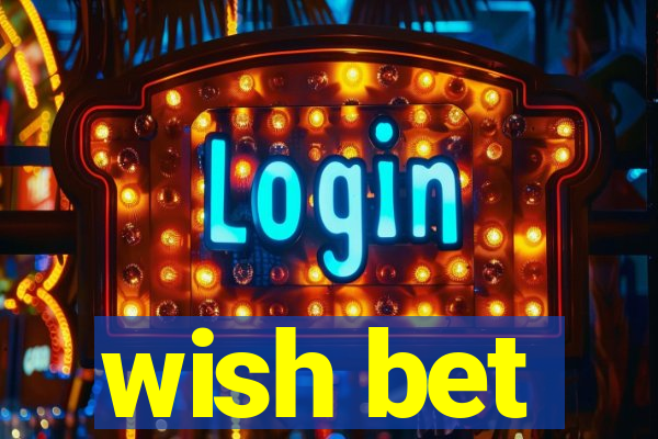 wish bet