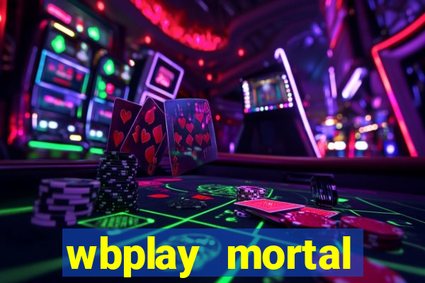 wbplay mortal kombat mobile