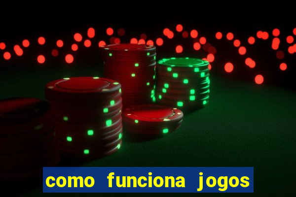 como funciona jogos de slots