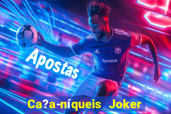 Ca?a-níqueis Joker King Online