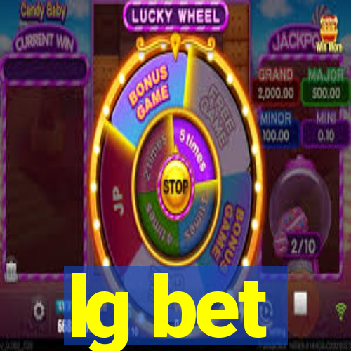 lg bet