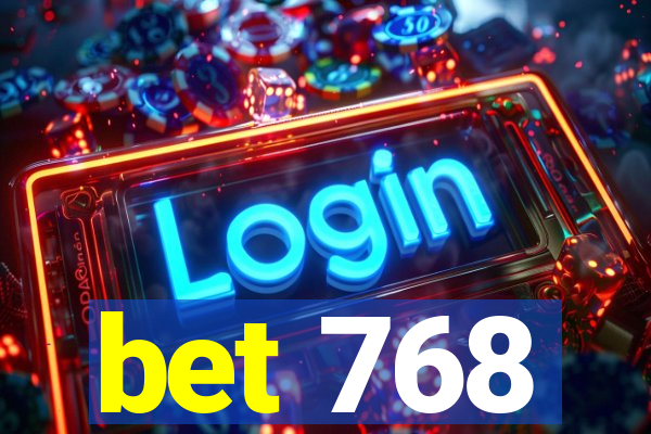 bet 768