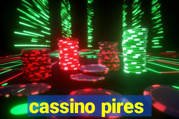 cassino pires