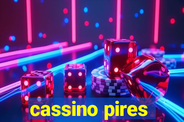 cassino pires