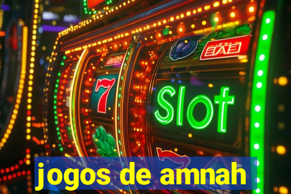 jogos de amnah