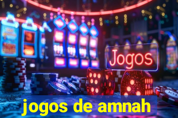 jogos de amnah