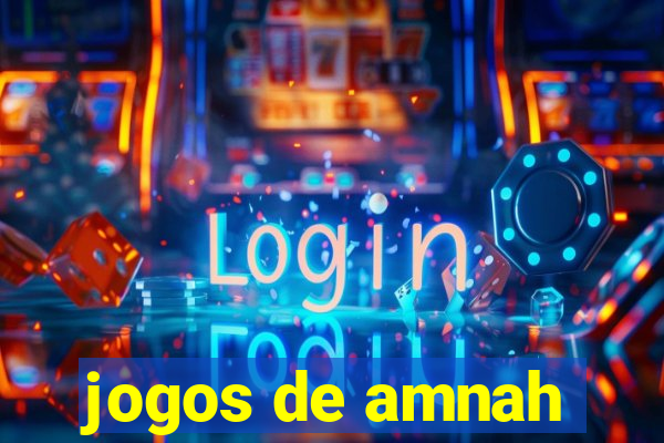 jogos de amnah