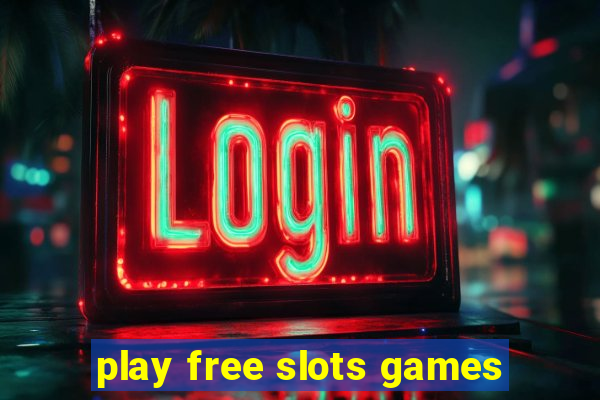 play free slots games