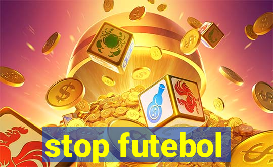 stop futebol