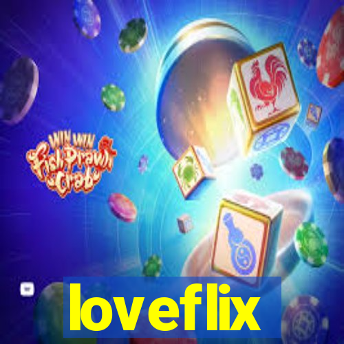 loveflix