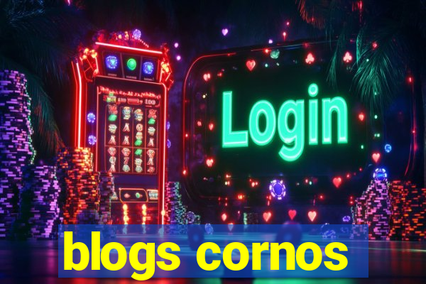 blogs cornos