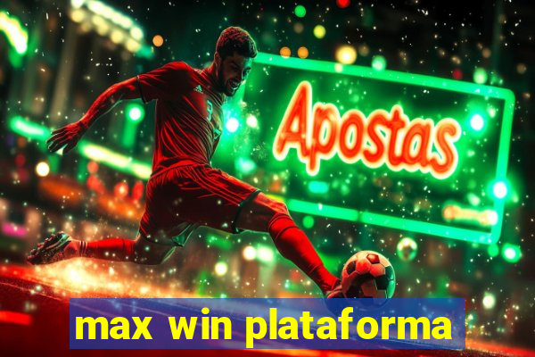 max win plataforma