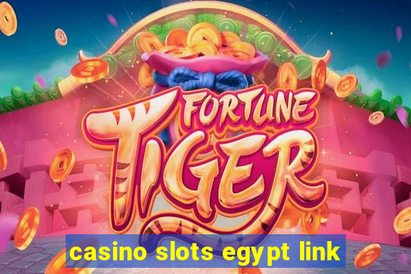 casino slots egypt link