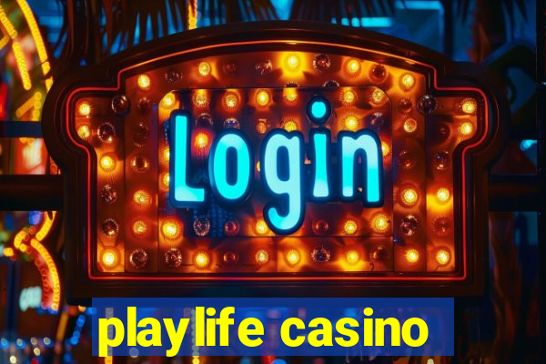 playlife casino