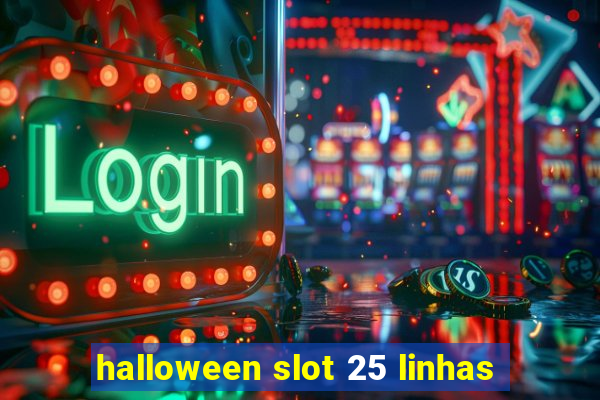 halloween slot 25 linhas