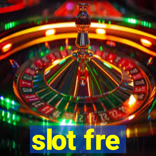 slot fre