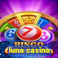 luna casino