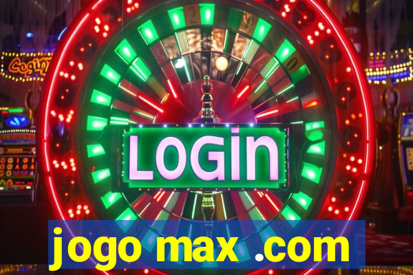 jogo max .com