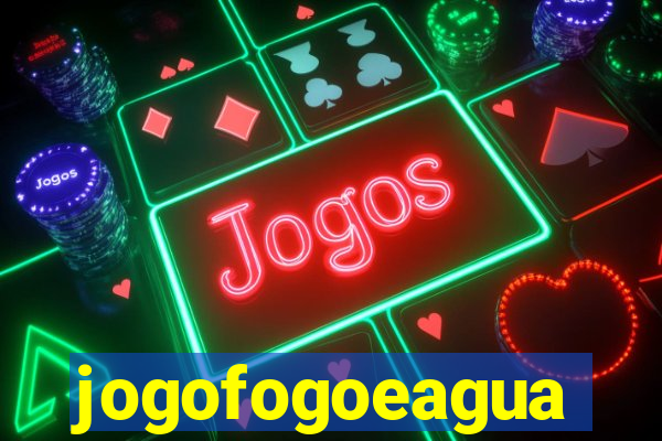 jogofogoeagua