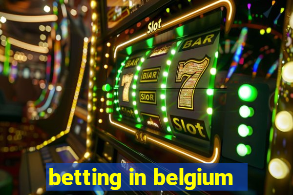 betting in belgium