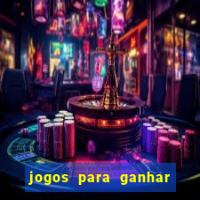 jogos para ganhar dinheiro online gratis