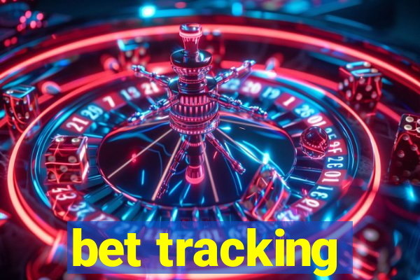 bet tracking