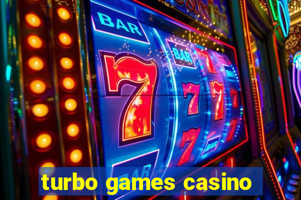 turbo games casino