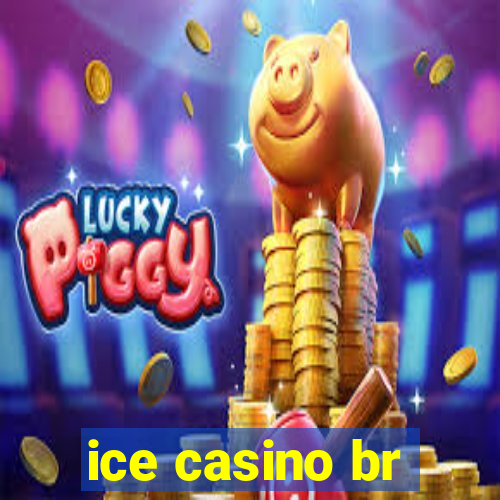 ice casino br