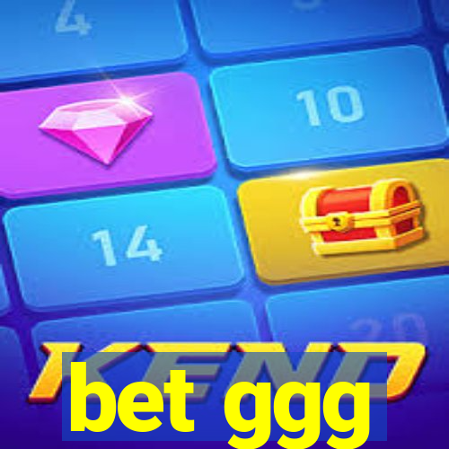 bet ggg