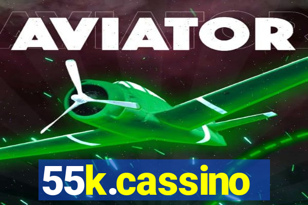 55k.cassino