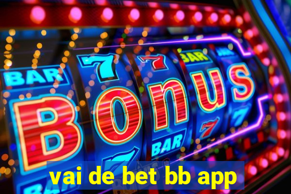 vai de bet bb app