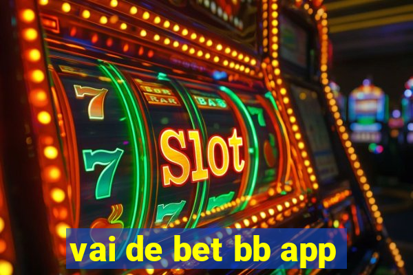 vai de bet bb app