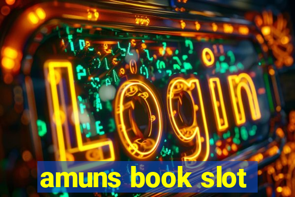 amuns book slot