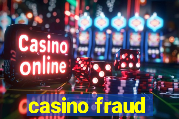 casino fraud