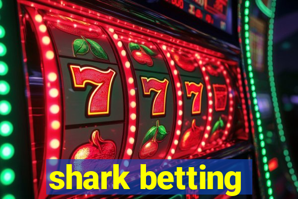 shark betting