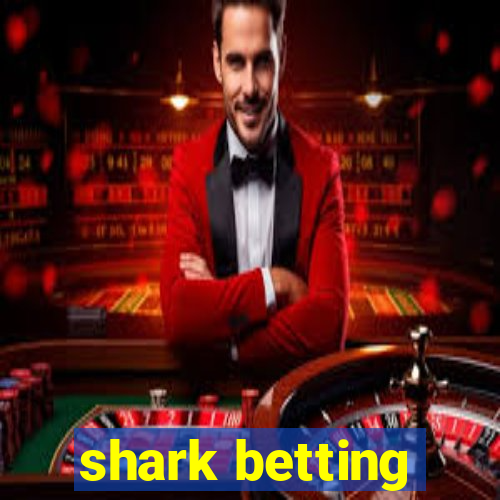 shark betting