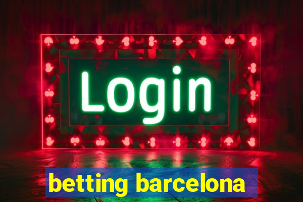 betting barcelona